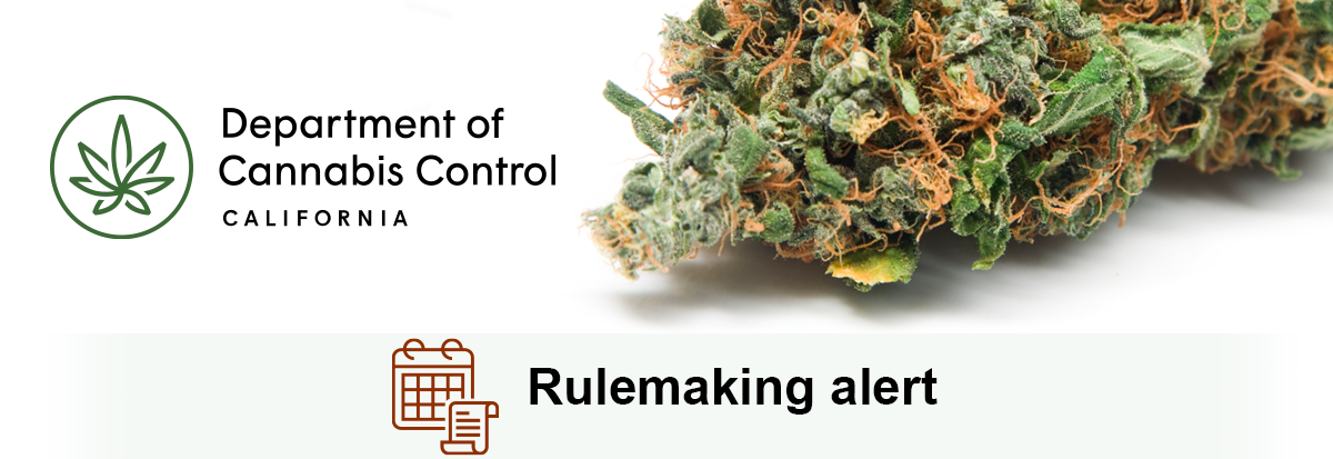 Department Of Cannabis Control Announces Modifications To Proposed ...